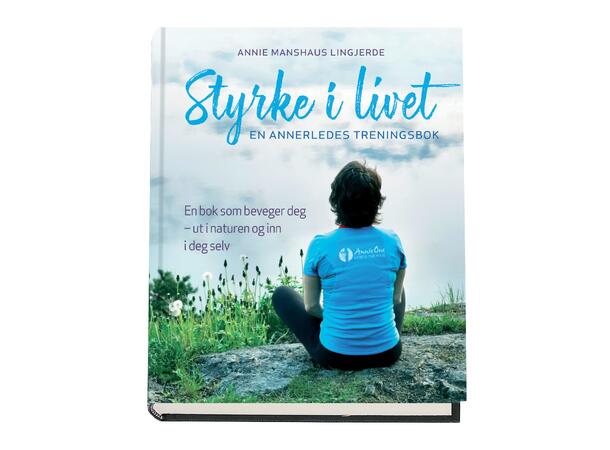 Styrke i Livet En annerledes treningsbok