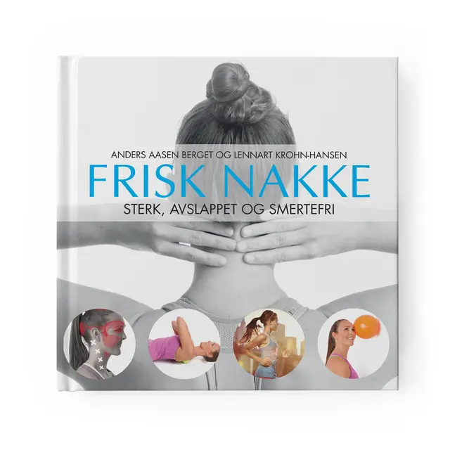 Frisk Nakke Sterk, Avslappet og Smertefri 